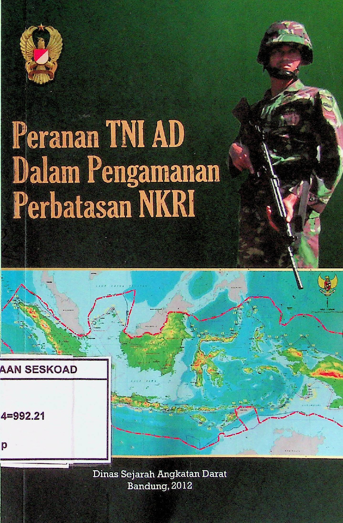 Peranan TNI AD Dalam Pengamanan Perbatasan NKRI